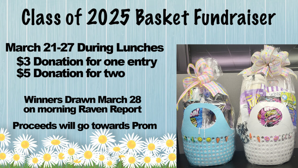 On behalf of the class of 2025, we are starting our gift basket donation fundraiser. 